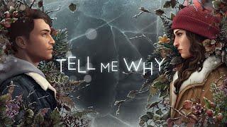 Tell Me Why - Полное прохождение