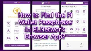 How to Find the Pi Wallet Passphrase in Pi Network Browser App Step-by-Step Guide