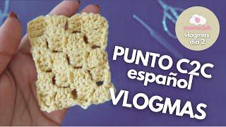 Aprende a hacer el punto C2C corner to corner en crochet VLOGMAS | mariaclah