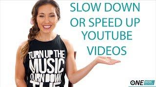 How to Slow Down/Speed Up Any YouTube Video