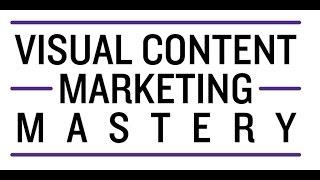 Visual Content Marketing Mastery | Think Digital First