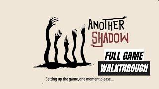 Another Shadow: Full game Walkthrough