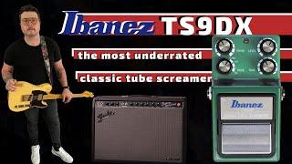 Ibanez TS9DX Turbo Tube Screamer // the most underrated classic tube screamer