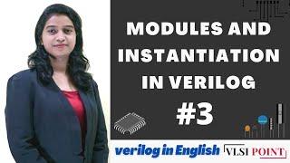 Modules and Instantiation in Verilog | #3 | Verilog in English