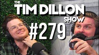 #279 - Flashmob Omicron Morning Star Bear | The Tim Dillon Show