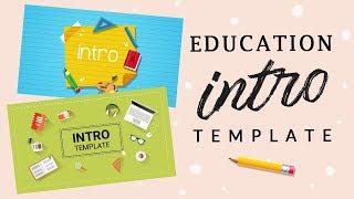 EDUCATION INTRO TEMPLATES (NO TEXT) + BONUS! Easy Tutorials with Reina