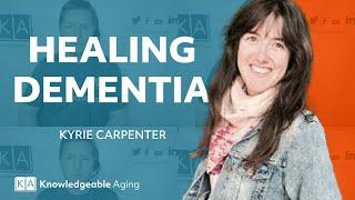 Healing Dementia