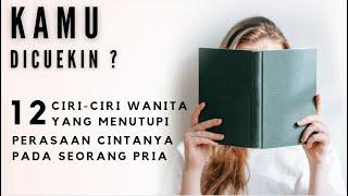 12 CIRI CIRI WANITA YANG MENUTUPI PERASAAN CINTANYA PADA SEORANG PRIA