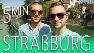 Straßburg in 5 Minuten  Sehenswürdigkeiten, Tipps und mehr