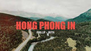 Hong Phong In | Phillip + Ruth | Official Lyric Video