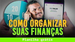 COMO ORGANIZAR SUAS FINANÇAS E GUARDAR DINHEIRO