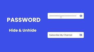 Password Show or Hide Toggle using HTML CSS & JavaScript | Coding Karunadu #newtoyou