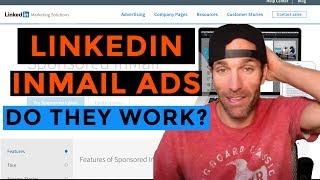 Linkedin Inmail Sponsored Ads. Do They Work?