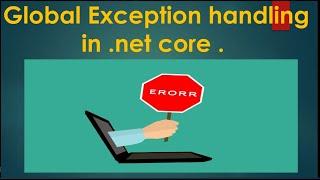 Global exception handling in .net core (Web API)