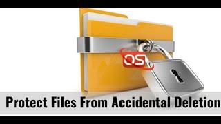 Protect your files from accidental deletion | APTeck Tutorials