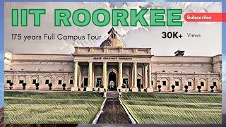 IIT Roorkee Campus Tour | 175 years of Indian Institute of Technology, Roorkee