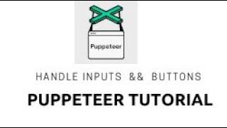 Puppeteer tutorial 5 How to handle Input fields and button in puppeteer