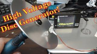 High Voltage Disc Generator!