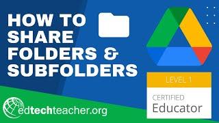 Google Drive: Sharing a Folder and Subfolder