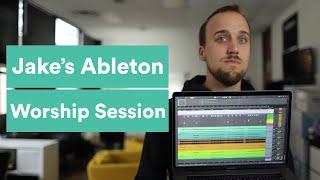 Building an Ableton Live Session for Worship with Jake Gosselin