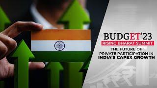 Rising Bharat Summit: The future of private participation in India’s capex growth