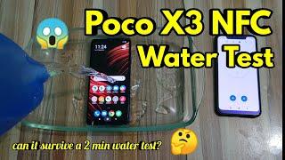 Poco X3 NFC : Water Test