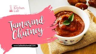 Tamarind Chutney | Sweet and Sour Chutney Recipe | Ladies Kitchen Lab