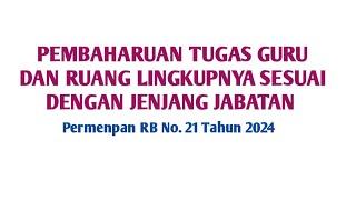 Pembaharuan Pelaksanaan Tugas Guru Sesuai Jenjang Jabatannya #guruprofesional