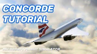 DC Designs Concorde MSFS - Easy Tutorial | Full Flight