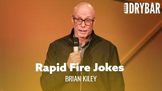 Rapid Fire Jokes To Make You Laugh. Brian Kiley