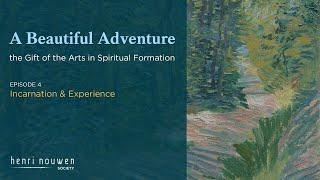 A BEAUTIFUL ADVENTURE PART 4 | Incarnation & Experience