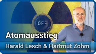 Harald Lesch & Hartmut Zohm: Atomausstieg, Endlagerung, Transmutation, Kernfusion