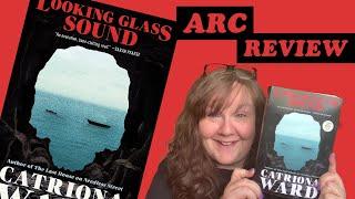 A 5 Star Review (Spoiler Free) - Looking Glass Sound ARC by Catriona Ward