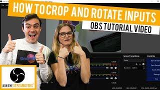 How to Crop and Rotate OBS Inputs