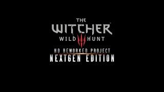 The Witcher 3 HD Reworked Project NextGen Edition - Release Preview