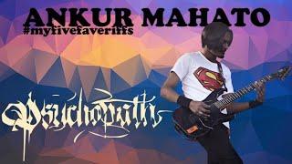 MY FIVE FAVE RIFFS by Ankur Mahato (PSYCHOPATH)