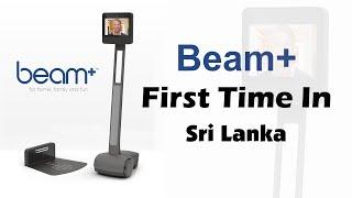 Beam+ First time in Sri Lanka | Review - Sinhala