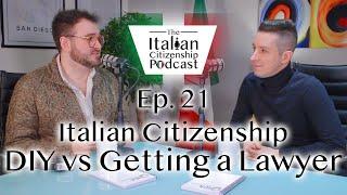 Getting an Italian Citizenship Lawyer vs DIY Italian Citizenship