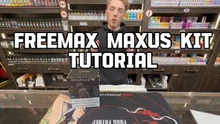 Freemax Maxus Kit Tutorial