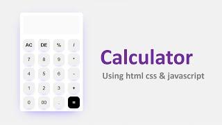 How To Make Simple Calculator Using html css & Javascript