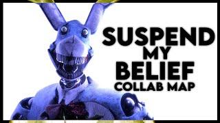 COLLAB MAP | Suspend My Belief - OPEN