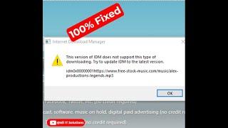 How to Fix this Version of IDM Does Not Support this Type of Downloading Try to Update IDM 