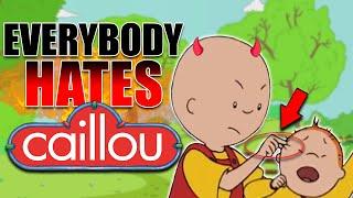 WHY EVERYBODY HATES CAILLOU! (and why you should too)