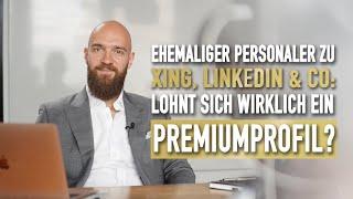 Lohnt sich ein XING / LinkedIn Premium Profil in 2022 (als Akademiker, Fach- oder Führungskraft)