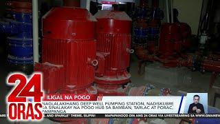 Naglalakihang deep well pumping station, nadiskubre sa sinalakay na POGO hub sa Bamban,... | 24 Oras