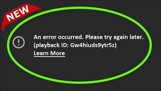 An Error Occurred Please Try Again Later - Playback ID Error On Youtube - Fix   2022