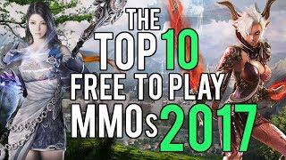 Top 10 Free To Play MMOs 2017