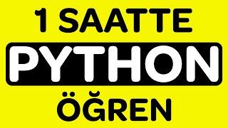 Python Dersleri - 1 Saatte Tamamen Python Öğren!
