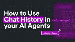 Give your AI Agent memory | Voiceflow Basics