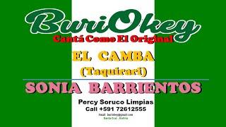 KARAOKE - EL CAMBA (TAQUIRARI) - SONIA BARRIENTOS - BuriOkey